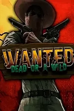 Wanted Dead or a Wild game cover